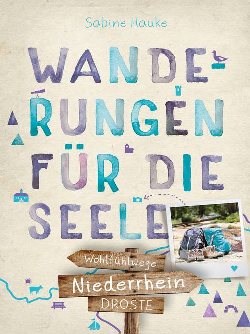 Title details for Niederrhein. Wanderungen für die Seele by Sabine Hauke - Available